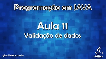 Java #11 - Validação de dados - CPF, CNPJ, Datas e máscaras