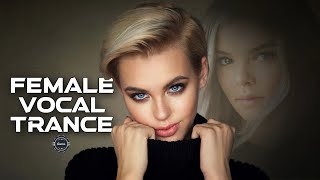 Female Vocal Trance | The Voices Of Angels #45