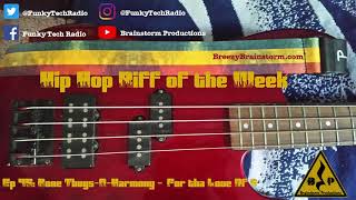 Hip Hop Riff Of The Week 45: Foe tha Love of Money