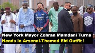 New York’s Zohran Mamdani Turns Heads in Arsenal-Themed Eid Outfit