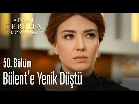 Sanem, Bülent'e yenik düştü - Adını Feriha Koydum 50. Bölüm