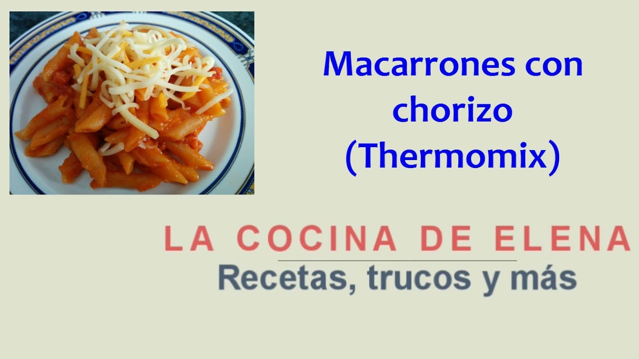 MACARRONES CON CHORIZO (THERMOMIX)