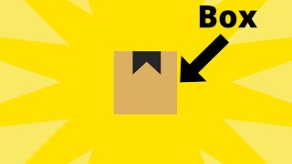 Box (It’s just a box… or is it)