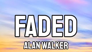 Alan Walker - Faded (Lyrics)