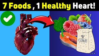 top 7 foods to clean arteries and prevent heart attacks!