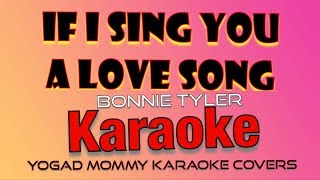 Video thumbnail of "IF I SING YOU A LOVE SONG | Bonnie Tyle KARAOKE MINUS ONE"