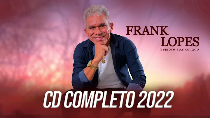 FRANK LOPES - CD COMPLETO 2022