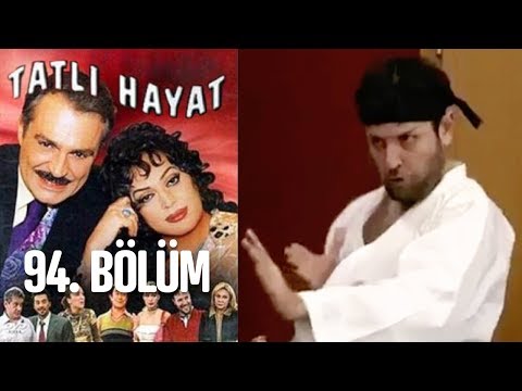 Tatlı Hayat 94. Bölüm