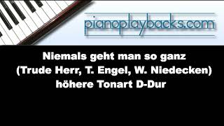 Niemals geht man so ganz (Trude Herr, T. Engel Cover) Playback Instrumental Demo hohe Tonart D-Dur