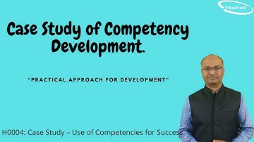 H0004 Case Study – Use of Competencies for Success | Management Competencies Case Study | Learning