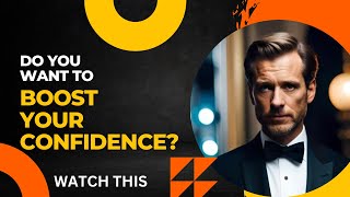 5 Proven Ways To Boost Confidence | Want to Be Confident?