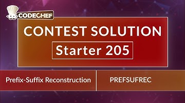 Prefix-Suffix Reconstruction | PREFSUFREC | Starter 205 | CodeChef Official Solution