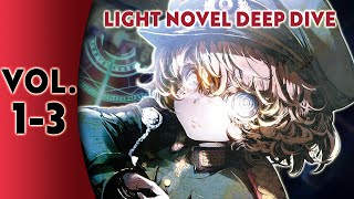 Light Novel Deep Dive: Saga of Tanya the Evil Vol. 1-3