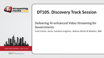 DT105. Delivering AI-Enhanced Video Streaming for Governments