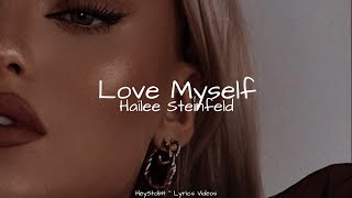 Hailee Steinfeld - Love Myself [Lyrics]