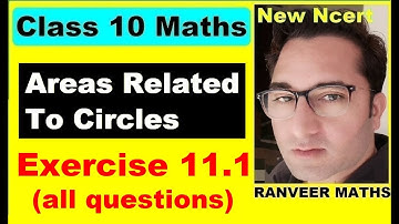 Class 10 Maths , Ex.11.1 Q1- Q14 (Areas Related To Circles) | NEW NCERT | Ranveer Maths 10