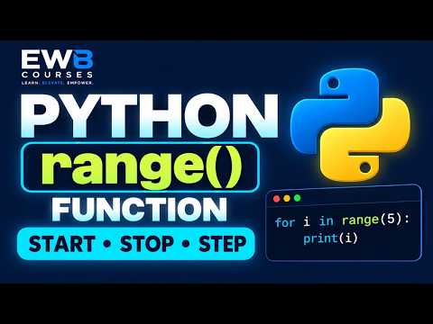 Python range() Function Explained | Start, Stop & Step Values with Examples | EWB Edu Tech
