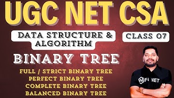 Binary Tree  | Types of Binary Tree | Data Structure and Algorithm | UGC NET JRF | CSA