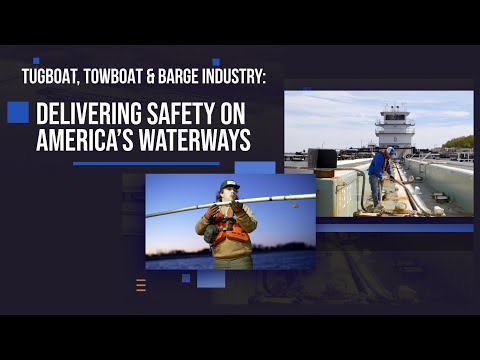 American Waterways Operators Releases Video Highlighting Tugboat, Towboat and Barge Industry Commitment to Safety