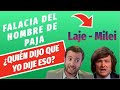 Falacia del HOMBRE de PAJA | ¿Quién dijo que yo dije so? | Javier Milei - Agustín Laje