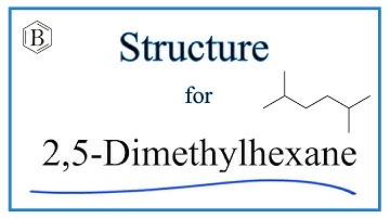 How to Write the Molecular Structure for 2,5-Dimethylhexane (C8H18)
