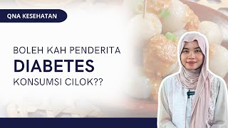 Bolehkah Penderita Diabetes Konsumsi Cilok | QNA KESEHATAN