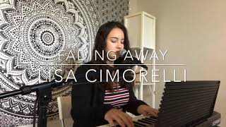 Fading Away - Lisa Cimorelli (Madison Aurora Cover)