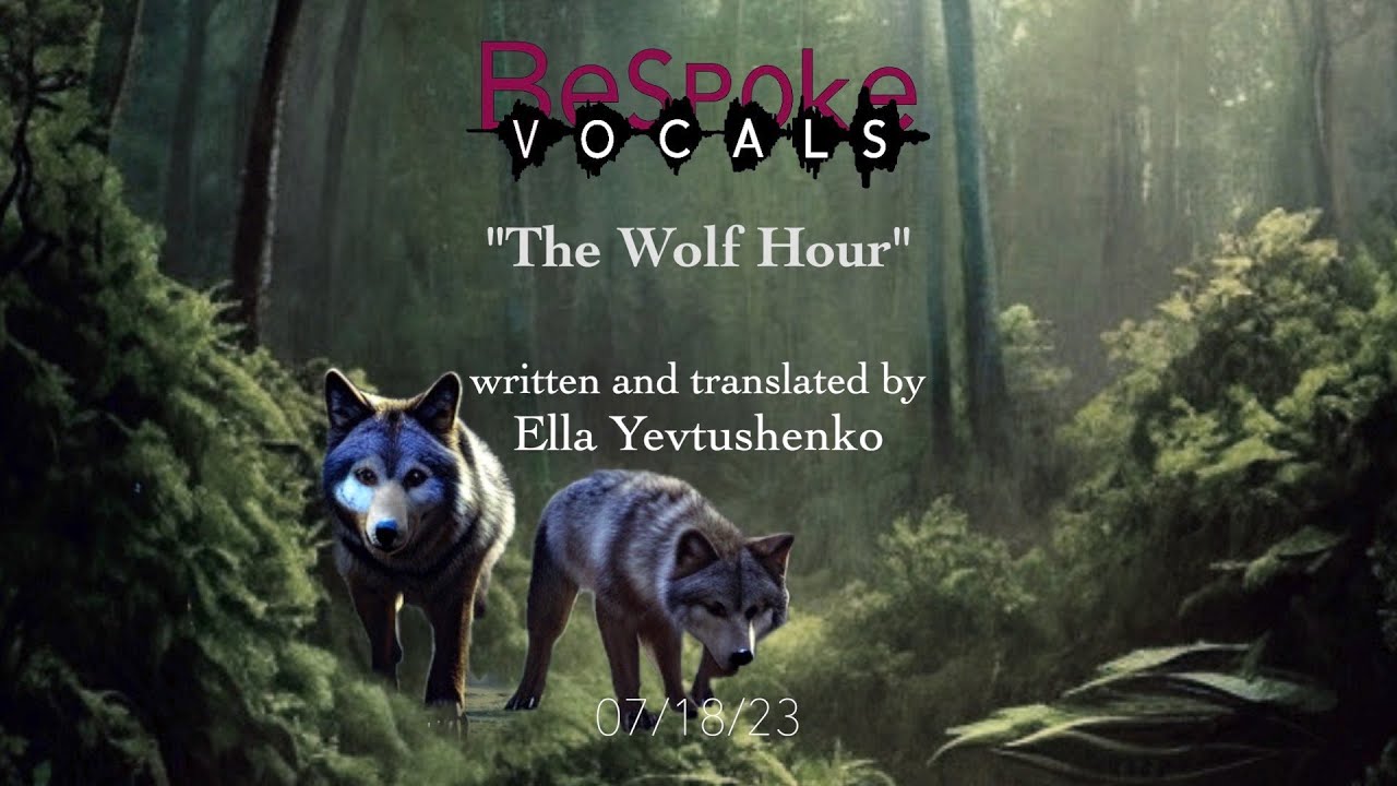 July The Wolf Hour Written Translated By Ella Yevtushenko