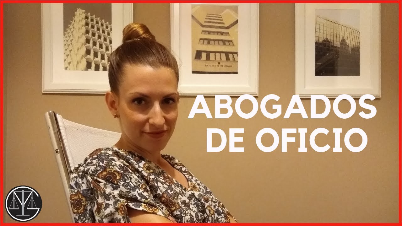 Abogados de oficio | Cuánto cobran | Mala fama | Respondo dudas |
