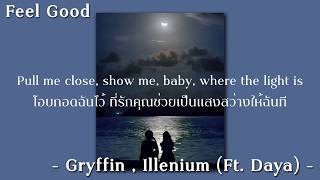 [Thaisub] Feel Good //Gryffin and Illenium