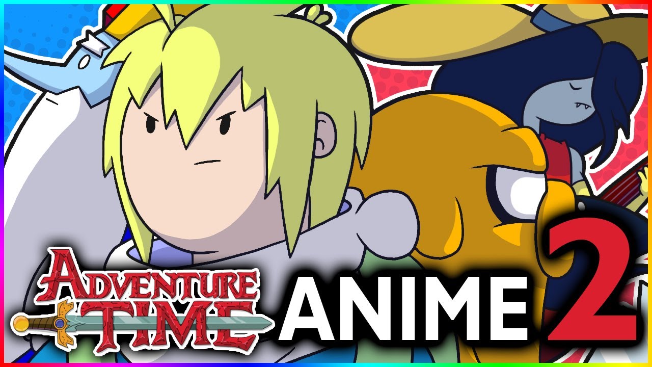 Adventure Time ANIME Op 2 - FULLMETAL ALCHEMIST Parody