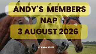Andy's Daily Tips for Horse Racing, Monday, 3rd August, 2026
