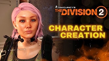 The Division 2 - ATTRACTIVE FEMALE CHARACTER CREATION (GUIDE)