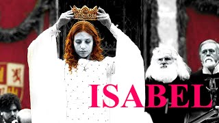 Isabel - The Conquest Of Power.