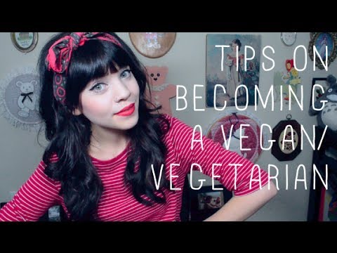 Tips on becoming a vegan or vegetarian! How to get started