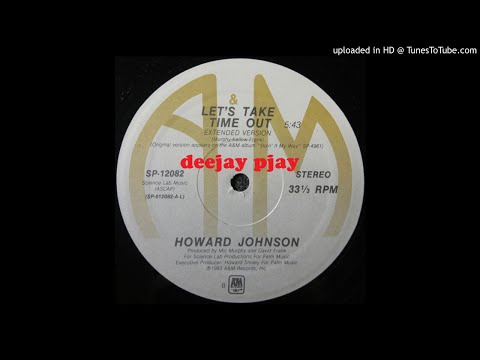 Howard Johnson — Howard Johnson - Let's Take Time Out (Extended Version)