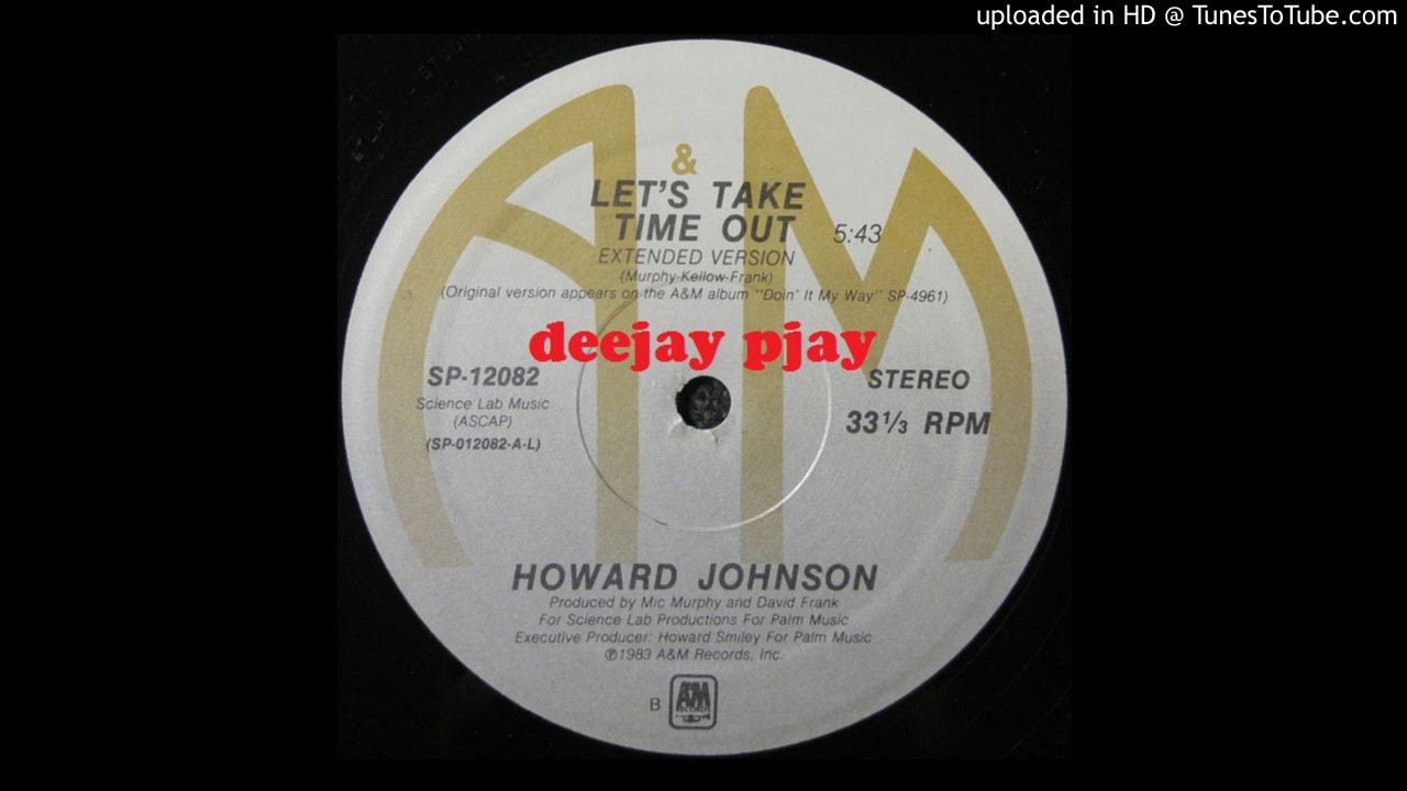 Howard Johnson - Let's Take Time Out (Extended Version)