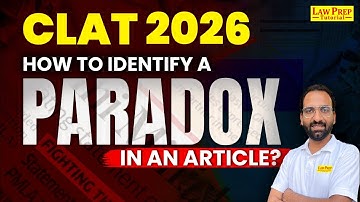 CLAT 2026 : Identify a Paradox In Any Article | CLAT Preparation Strategy 2026