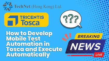 How to Develop Mobile Test Automation in Tosca and Execute Test Execution Automatically  (English)