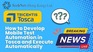 How to Develop Mobile Test Automation in Tosca and Execute Test Execution Automatically (English)