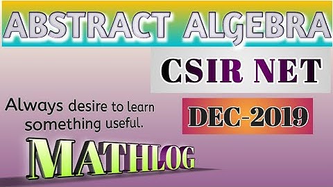 ABSTRACT ALGEBRA CSIR NET  DECEMBER 2019 SOLUTION || GATE|| SET|| NBHM|| IIT JAM|| Symmetric Groups