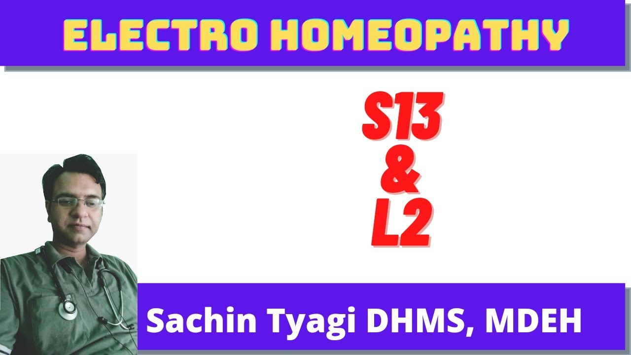 Electro Homeopathic Remedy S13 and L1