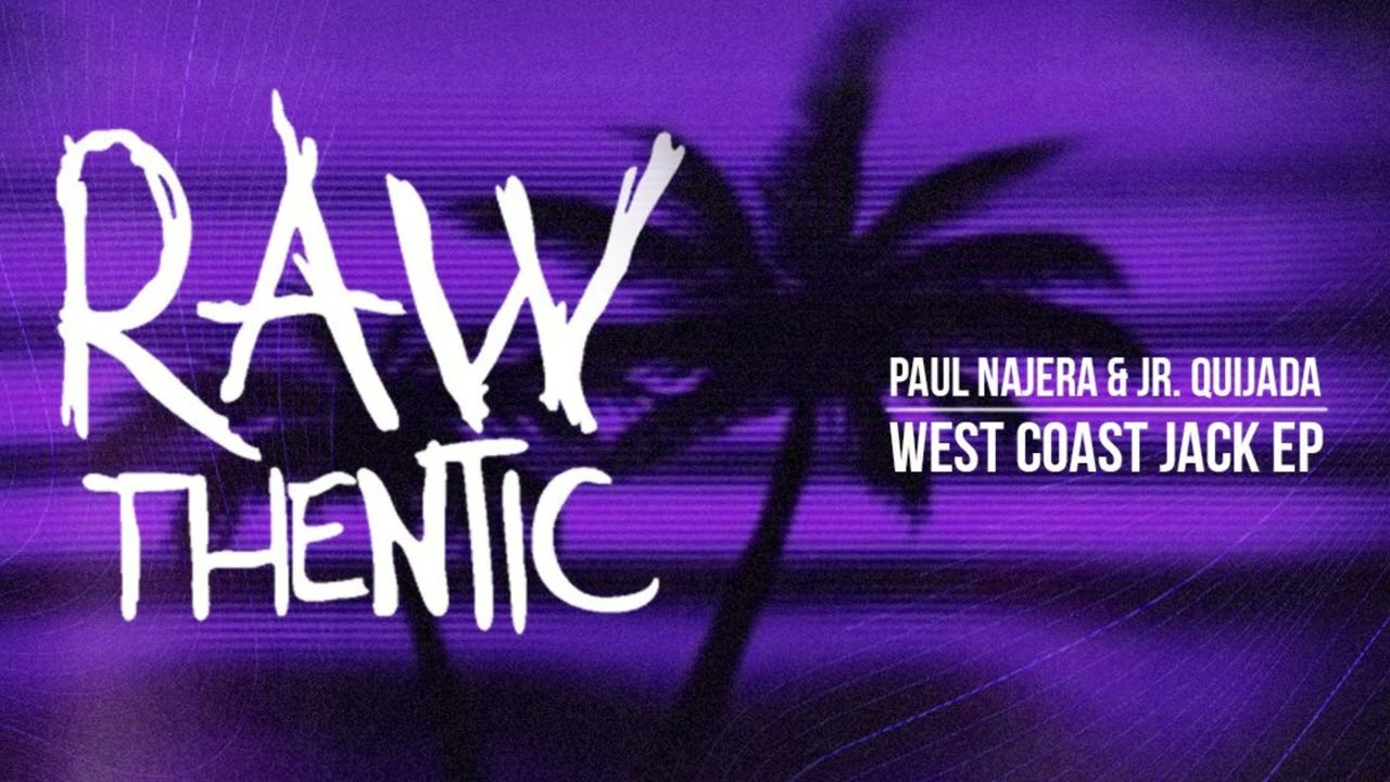 Paul Najera & Jr Quijada - Dusty Jack (Original Mix) [RAWthentic Music]
