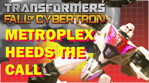 Transformers Play Fall of Cybertron Part 3 (Metroplex Heeds the Call) #transformers