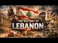 The History of Lebanon: From Phoenician Sailors to the Paris of the Middle East.