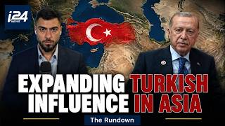 How is Erdogan expanding Turkish influence across Asia?