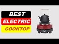 Top 5 Best Electric Cooktop in 2025