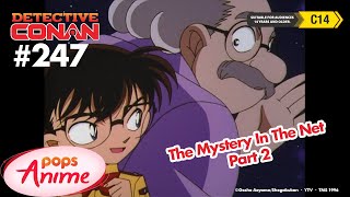 Detective Conan - Ep 247 - The Mystery In The Net - Part 2 | EngSub