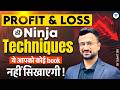 Profit &amp; Loss | Profit &amp; Loss Ninja Techniques for all Competitive Exams |Profit &amp; Loss by Sumit Sir