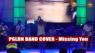 PGLDN BAND COVER - Missing You